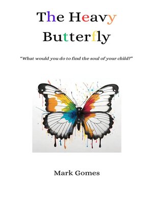 cover image of The Heavy Butterfly